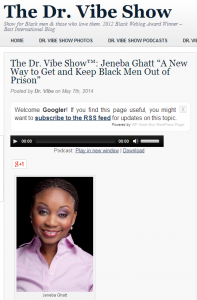 The Dr. Vibe Show™  Jeneba Ghatt “A New Way to Get and Keep Black Men Out of Prison”
