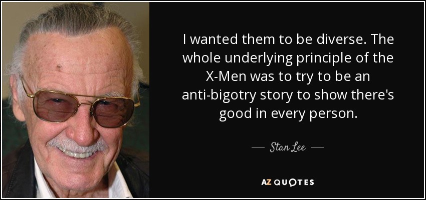 quote-i-wanted-them-to-be-diverse-the-whole-underlying-principle-of-the-x-men-was-to-try-to-stan-lee-71-46-31