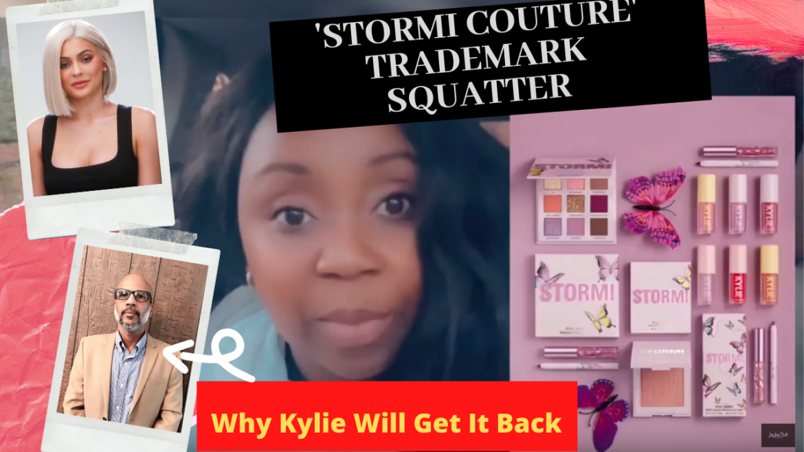 Lessons from the Kylie Jenner ‘Stormi Couture’ Trademark Squatter {VIDEO}