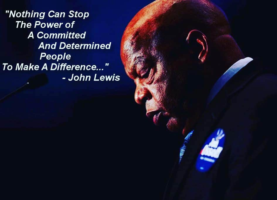 22 Inspiring John Lewis Quotes — Protest Quotes and Movement Quotes